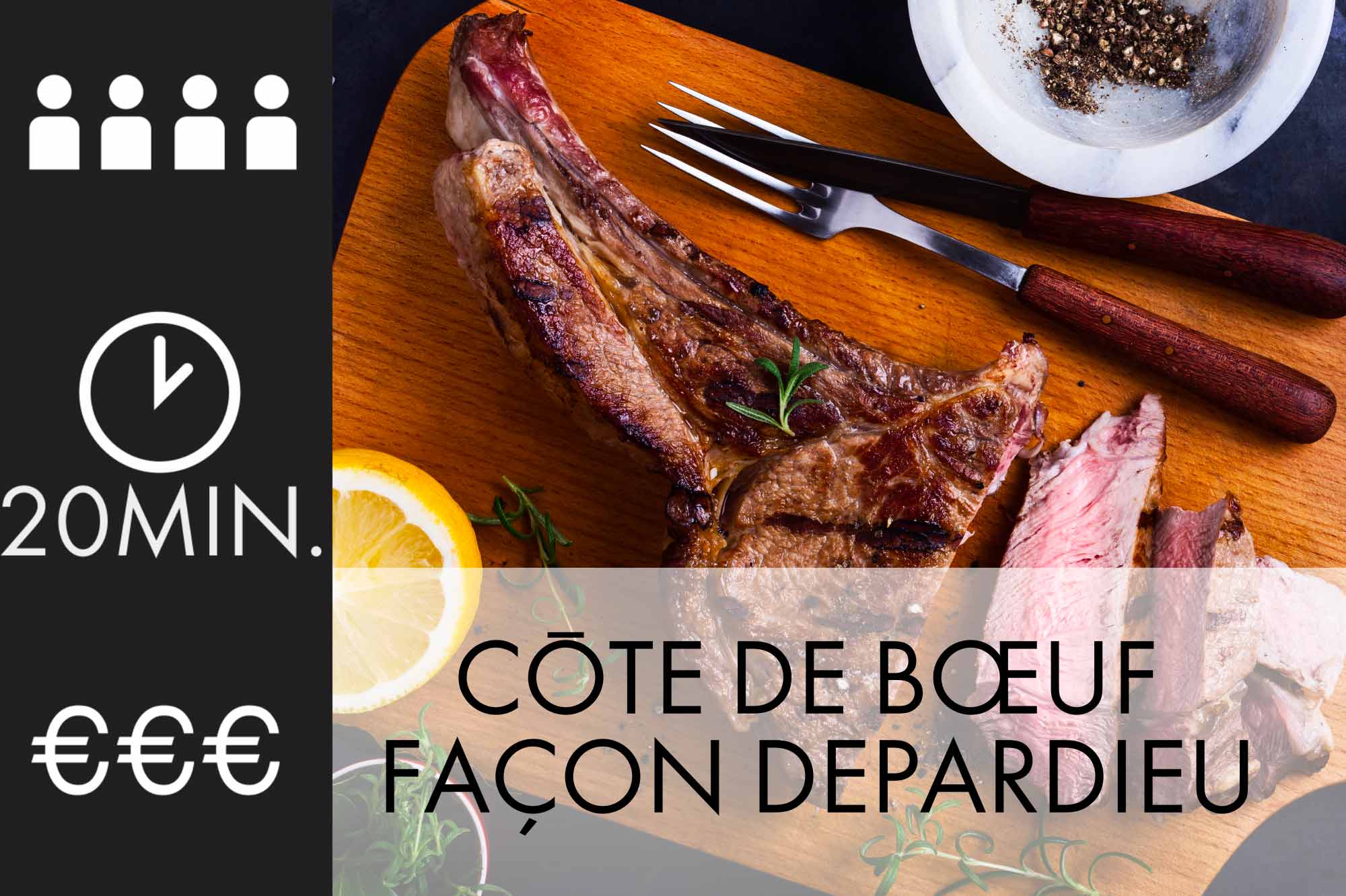 Cote De Bœuf Facon Depardieu Pour 4 Personnes Recettes Elle A Table