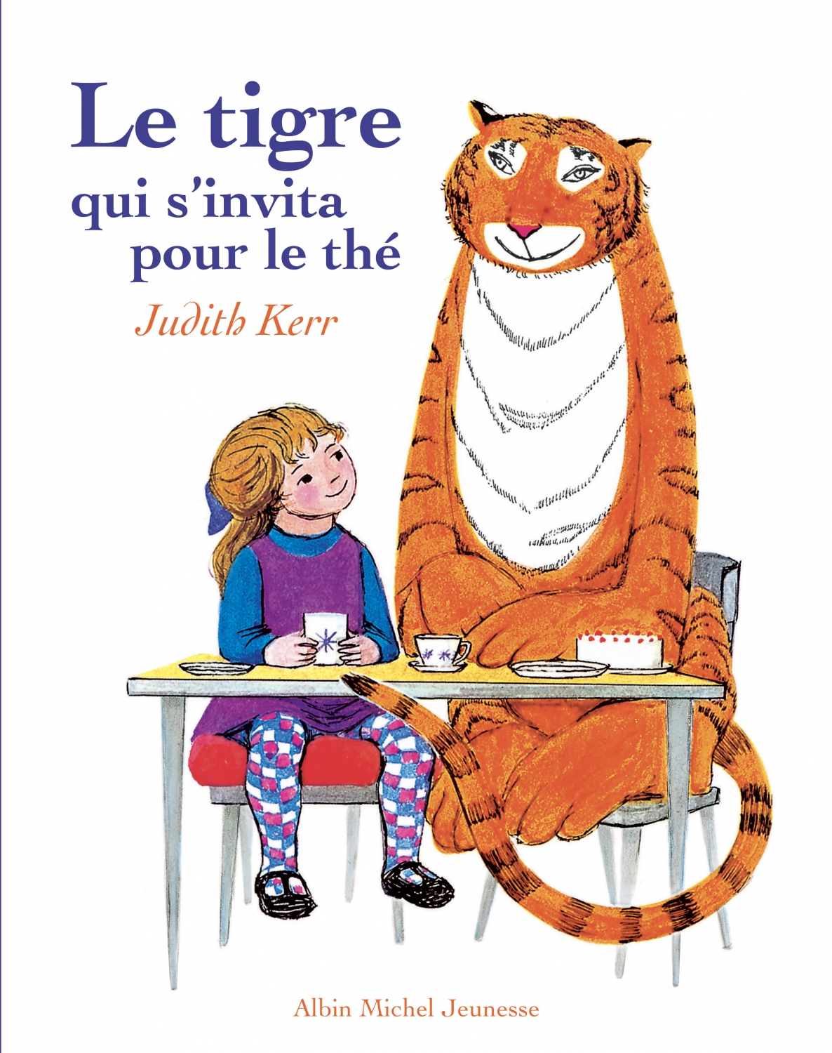 Le Tigre Qui S Invita Pour Le Thé « Le Tigre qui s’invita pour le thé » de Judith Kerr (Albin Michel