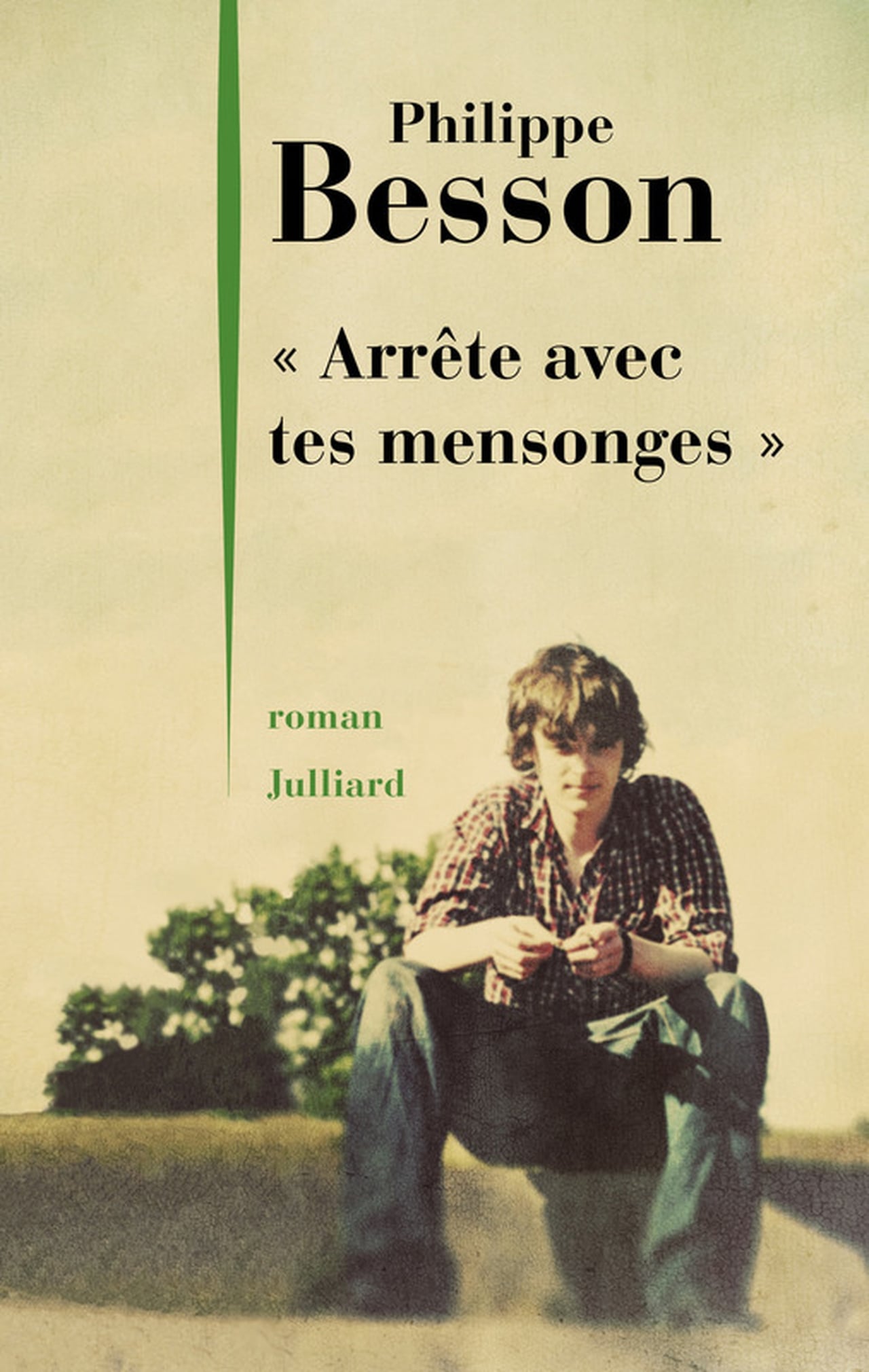 « Arrête avec tes mensonges »