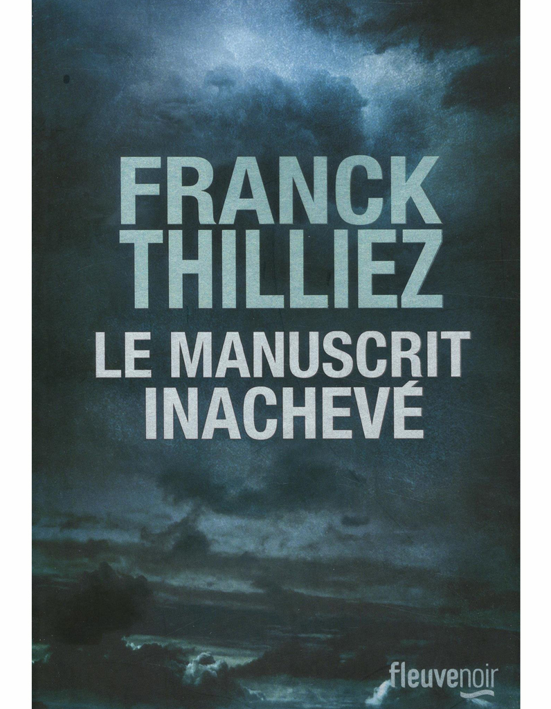 « Le Manuscrit inachevé » de Franck Thilliez Voici les meilleurs livres de 2018 ! Elle
