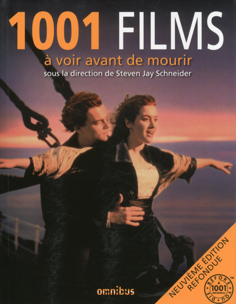 1001 Livres à Lire Avant De Mourir "1001 films à voir avant de mourir" sous la direction de Jay Schneider
