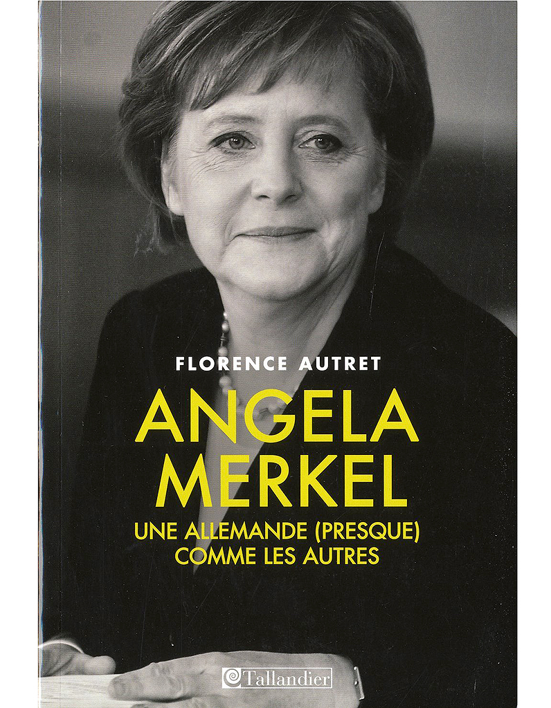 La Biographie Pas Barbante D Angela Merkel 10 Livres Pour Buller Utile Elle