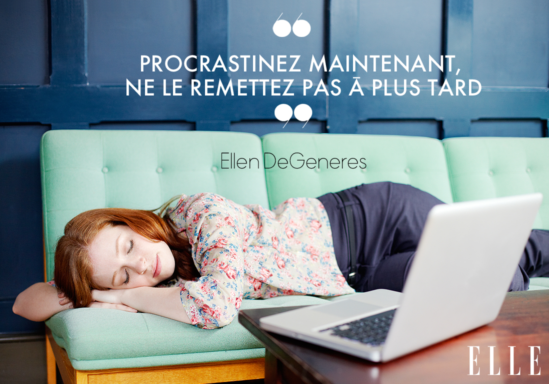 Procrastination Citations A Mediter Maintenant Ou Plus Tard Elle